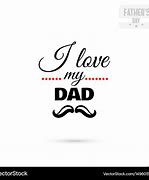 Image result for My Dad Is Cute