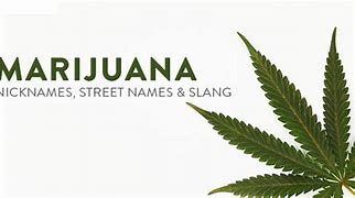 Image result for Marijuana Nicknames