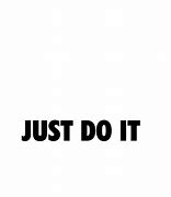 Image result for Just Did It PNG