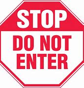 Image result for Us Do Not Enter Sign