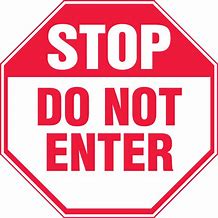 Image result for Sign Don't Enter