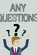 Image result for Image of Any Questions