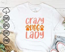 Image result for Crazy Dog Lady SVG