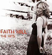 Image result for Faith Hill Famous Songs