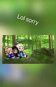 Image result for Sorry LOL