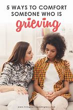 Image result for Words to a Grieving Friend