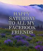 Image result for Happy Saturday Quotes for Facebook