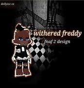 Image result for Withered Freddy Human