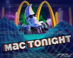 Image result for Mac Tonight Side