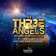 Image result for Angels of Revelation 14 Message Images