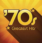 Image result for 70s Greatest Hits List