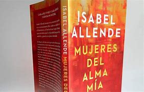 Image result for Isabel Allende Mujeres Del Alma Mía