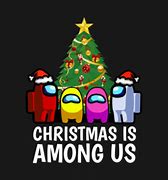 Image result for Christmas Among Us Meme