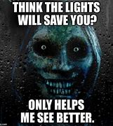 Image result for Funny Creepy Memes