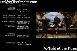 Image result for Night at the Museum 2006 End Credits