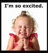 Image result for I'm so Excited Meme