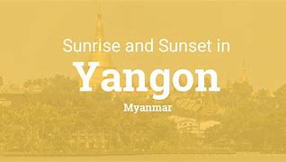 Image result for Yangon City Sunset in Myanmar