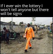 Image result for Winning Lottery Ticket Meme