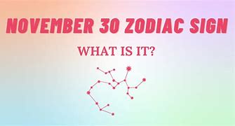 Image result for Zodiac Signs in November 30