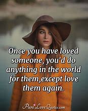 Image result for Quotes If U Love Someone