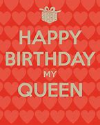 Image result for Happy Birthday My Queen