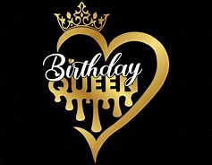 Image result for Happy Birthday My Queen