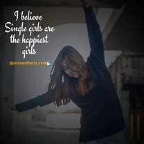 Image result for Quotes About Single