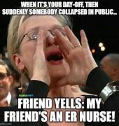 Image result for ER Day Meme