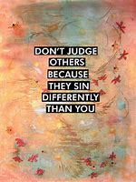 Image result for Don't Judge Others Quotes