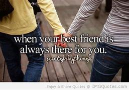 Image result for Friends Always There Quotes