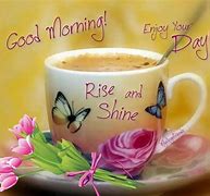 Image result for Good Morning Enjoy Your Day