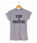 Image result for Positive T-Shirt Women