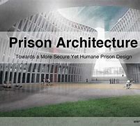 Image result for 180 Prison Design