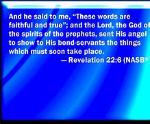 Image result for Revelation 22:6