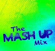 Image result for Pop Song Mashups