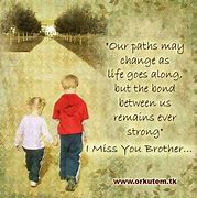 Image result for Miss You Brother Quotes