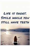 Image result for Smile Amazing Quotes