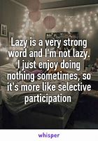 Image result for Funny Lazy Quotes