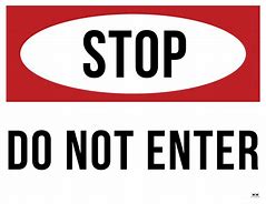 Image result for Cute Do Not Enter Signs