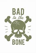 Image result for Bad to the Bone SVG Free