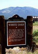 Image result for White Oaks, New Mexico