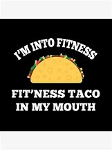 Image result for Fitness Taco Meme