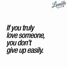 Image result for Quotes If U Love Someone