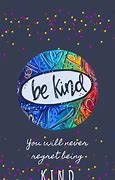 Image result for Be Kind Jpg