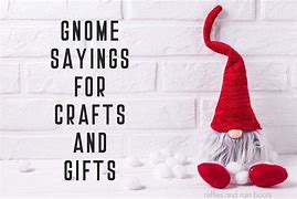 Image result for Gnome Sayings Wall Art