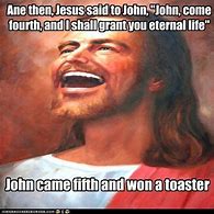 Image result for And Jesus Said Go Forth Meme