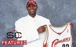 Image result for LeBron James Draft Class