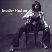 Image result for Jennifer Hudson I Remember Me Album