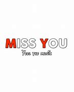 Image result for I Miss You Text No Background