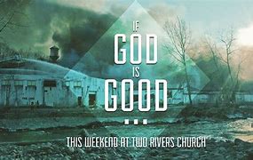 Image result for God Is Good Prints